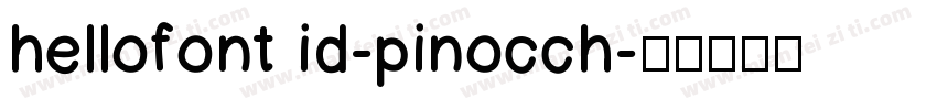 hellofont id-pinocch字体转换